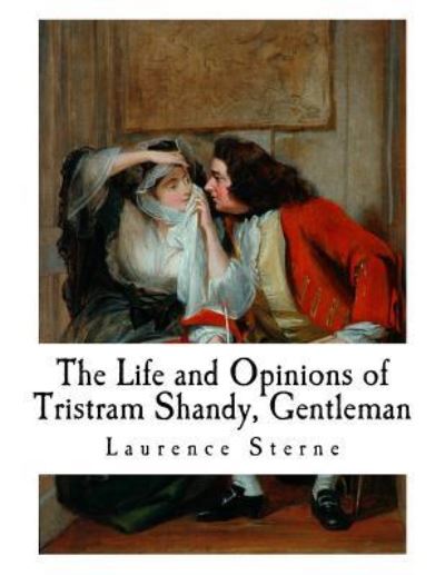 Cover for Laurence Sterne · The Life and Opinions of Tristram Shandy, Gentleman (Pocketbok) (2018)