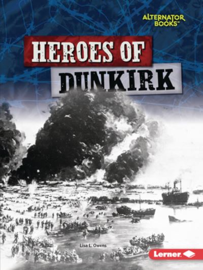 Cover for Lisa L Owens · Heroes of Dunkirk (Paperback Book) (2023)