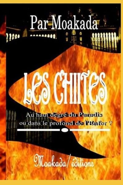 Cover for Groupe Moakada · Les Chiites Au Haut Degr (Pocketbok) (2018)
