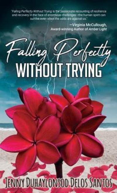 Cover for Jenny Duhaylonsod Delos Santos · Falling Perfectly Without Trying (Paperback Book) (2018)
