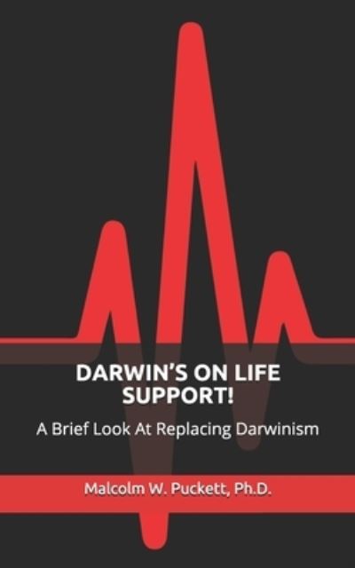 Cover for Malcolm W Puckett · Darwin's on Life Support! (Pocketbok) (2021)