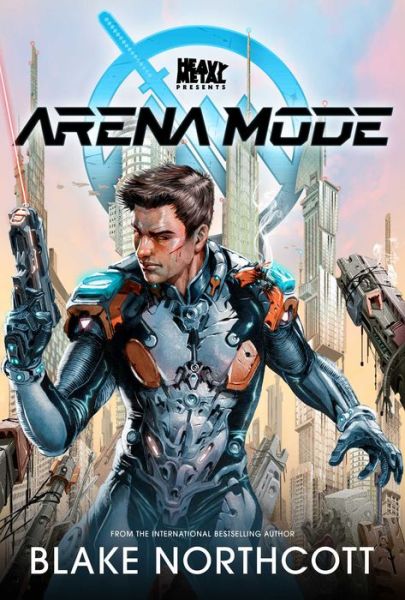 Cover for Blake Northcott · Heavy Metal Presents Arena Mode (Paperback Book) (2022)