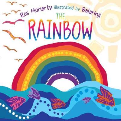 Cover for Ros Moriarty · The Rainbow (Paperback Book) (2018)