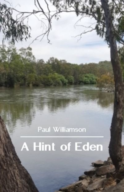 Cover for Paul Williamson · A Hint of Eden (Paperback Book) (2021)