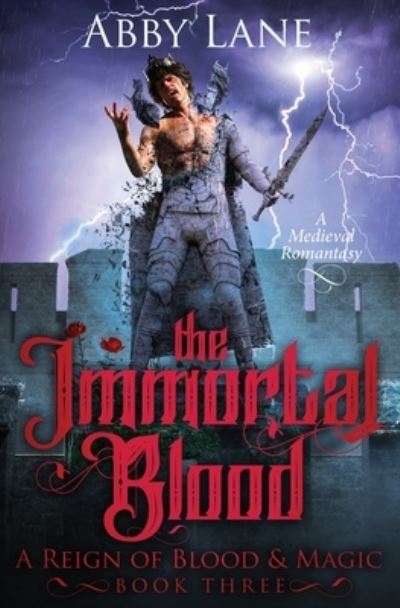 Cover for Abby Lane · The Immortal Blood - A Reign of Blood and Magic (Paperback Book) (2021)