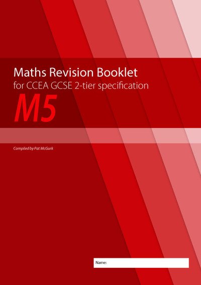 Cover for Conor McGurk · Maths Revision Booklet M5 for CCEA GCSE 2-tier Specification (Paperback Book) (2019)