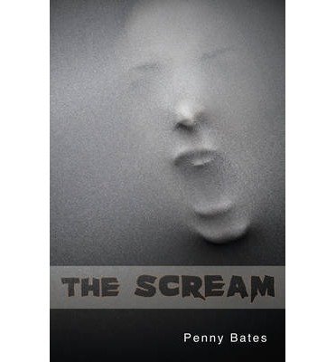 Cover for Bates Penny (Penny Bates) · The Scream - Shades (Paperback Book) [Revised edition] (2019)