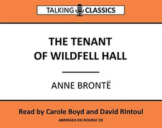 Cover for Anne Bronte · The Tenant of Wildfell Hall - Talking Classics (Audiobook (CD)) [Abridged edition] (2016)