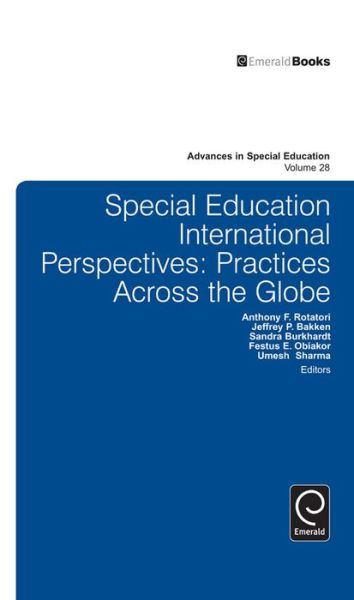 Cover for A Rotatori &amp; J Bakken &amp; F Obiako · Special Education International Perspectives: Practices Across the Globe - Advances in Special Education (Hardcover Book) (2014)