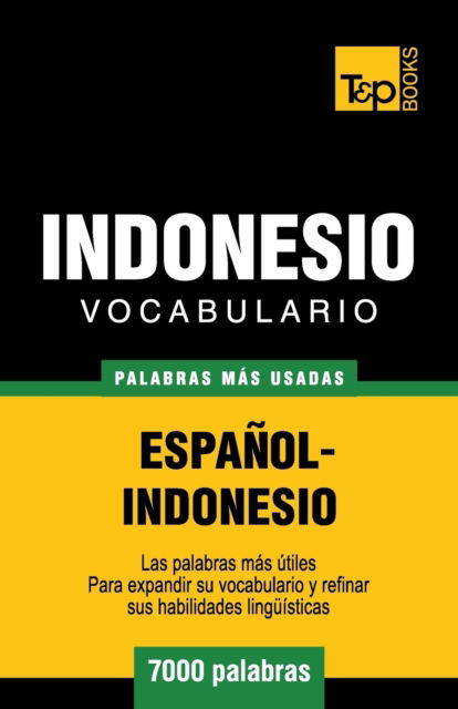 Cover for Andrey Taranov · Vocabulario espanol-indonesio - 7000 palabras mas usadas - Spanish Collection (Paperback Book) (2016)