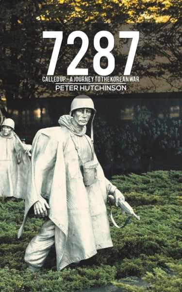 Cover for Peter Hutchinson · 7287: Called Up - A Journey to the Korean War (Paperback Book) (2019)