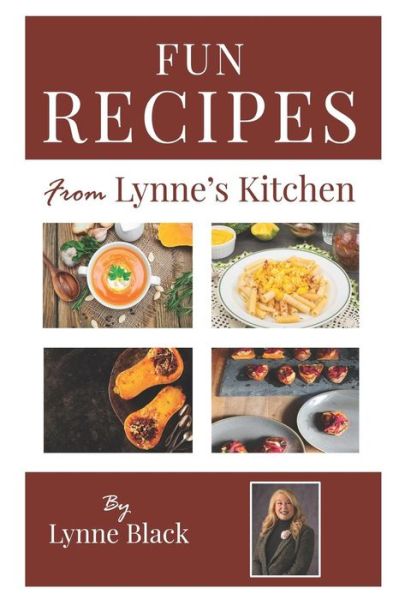 Cover for Lynne Black · Fun Recipes from Lynne's Kitchen (Paperback Book) (2018)