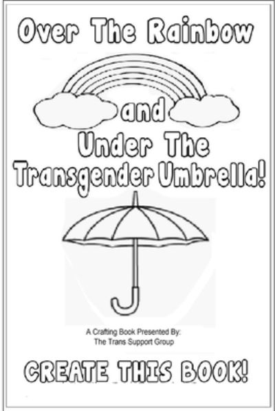 Cover for Tess DeCarlo · Over the Rainbow and under the Transgender Umbrella (Book) (2019)