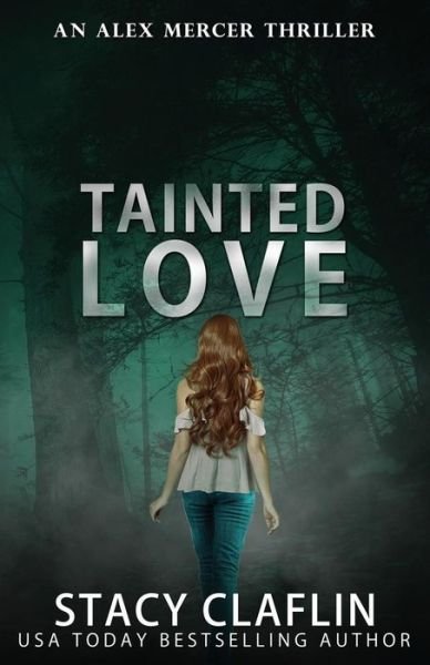 Cover for Stacy Claflin · Tainted Love (Paperback Book) (2019)