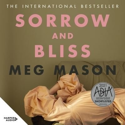 Sorrow and Bliss - Meg Mason - Musikk - HarperCollins B and Blackstone Publishin - 9781799948964 - 9. februar 2021