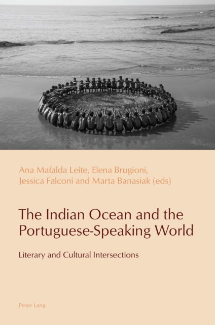 Cover for The Indian Ocean and the Portuguese-Speaking World : Literary and Cultural Intersections : 20 (Paperback Book) [New ed edition] (2024)