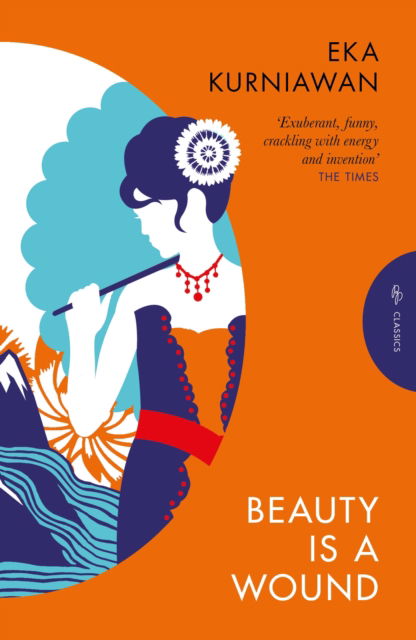 Cover for Eka Kurniawan · Beauty is a Wound (Paperback Book) (2025)