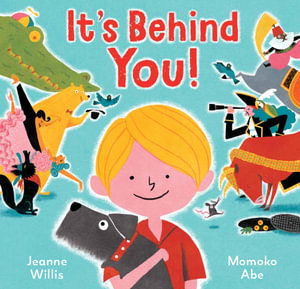 Cover for Jeanne Willis · It's Behind You! (Hardcover Book) (2025)