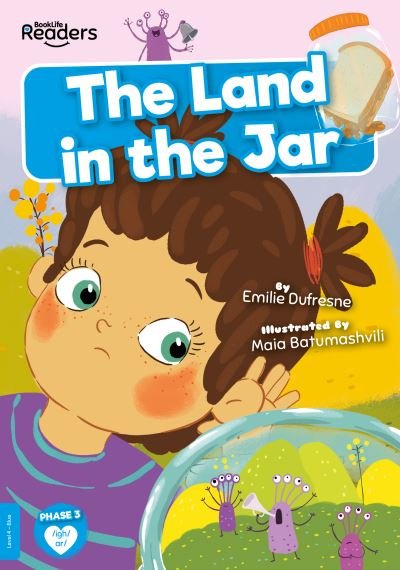 Cover for Emilie Dufresne · The Land in the Jar - BookLife Readers (Paperback Book) (2021)