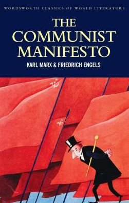 Cover for Karl Marx · The Communist Manifesto: The Condition of the Working Class in England in 1844; Socialism: Utopian and Scientific - Classics of World Literature (Pocketbok) (2008)