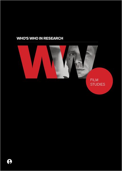 Cover for Intellect Books · Who's Who in Research: Film Studies - Who’s Who in Research (Hardcover Book) (2013)