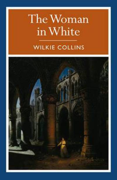 Cover for Wilkie Collins · The woman in white (Book) (2014)