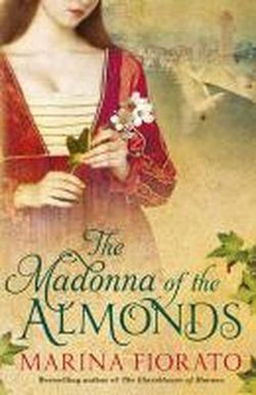 Cover for Marina Fiorato · The Madonna of the Almonds (Paperback Book) (2012)