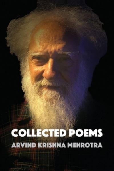 Cover for Arvind Krishna Mehrotra · Collected Poems (Paperback Book) (2022)