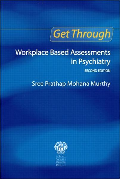 Cover for Sree Murthy · Get Through Workplace Based Assessments in Psychiatry, Second edition - Get Through (Hardcover Book) (2008)