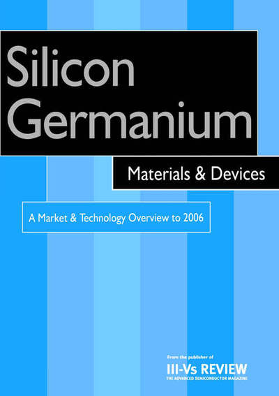 Cover for Roy Szweda · Silicon Germanium Materials and Devices - A Market and Technology Overview to 2006 (Taschenbuch) (2002)