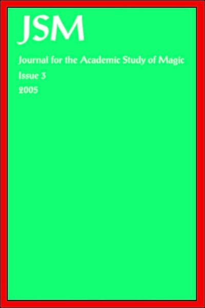 Journal for the Academic Study of Magic: Issue 3 - David Evans - Książki - Mandrake of Oxford - 9781869928964 - 15 marca 2006