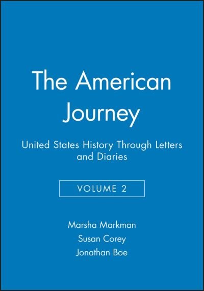 Cover for MC Markman · The American Journey: United States History Through Letters and Diaries, Volume 2 (Pocketbok) [Volume 2 edition] (2006)
