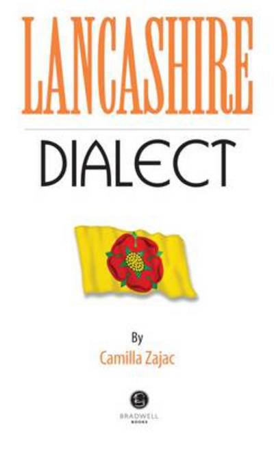 Cover for Lancashire Dialect: A Selection of Words and Anecdotes from Around Lancashire (Pocketbok) (2014)