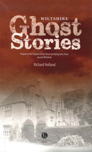 Cover for Richard Holland · Wiltshire Ghost Stories (Paperback Book) (2015)