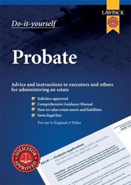 Cover for Lawpack · Lawpack Probate DIY Kit: Advice and Instructions to Executors and Others for Administering an Estate (Paperback Book) [New edition] (2023)