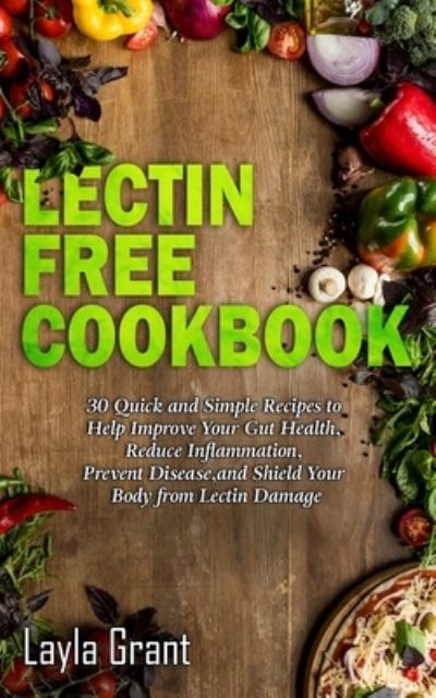 Cover for Layla Grant · Lectin-Free Cookbook (Paperback Bog) (2019)