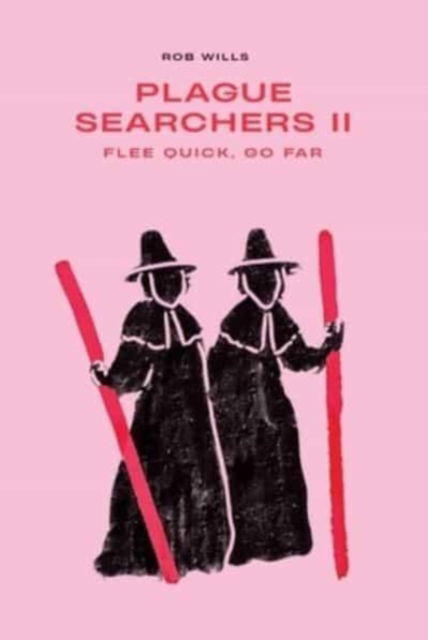 Cover for Rob Wills · Plague Searchers: Flee quick, go far (Vol II) (Paperback Book) (2022)