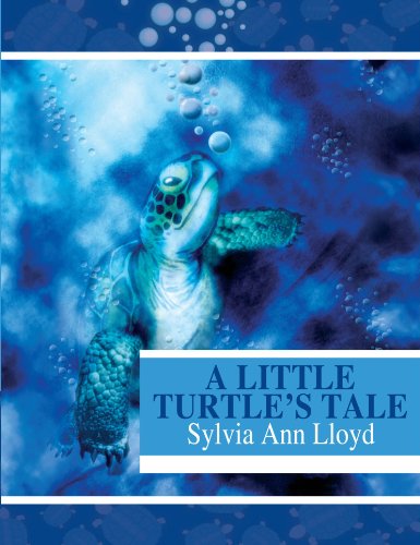 Cover for Sylvia Ann Lloyd · A Little Turtle's Tale (Paperback Book) (2005)