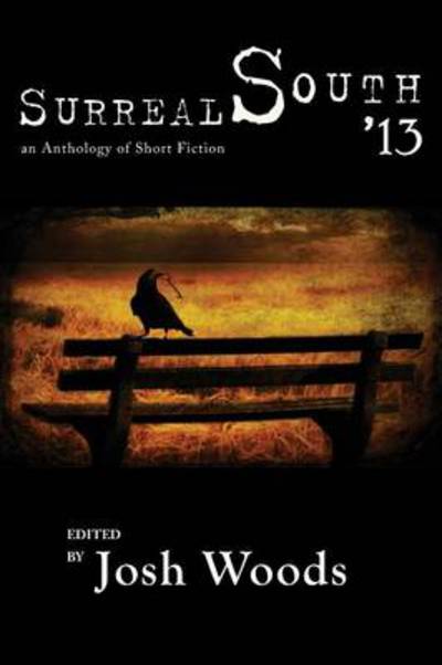 Surreal South '13 - Josh Woods - Books - Press 53 - 9781935708964 - October 31, 2013