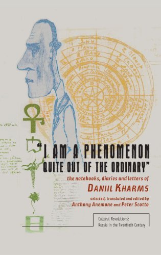 Cover for Daniil Kharms · &quot;I am a Phenomenon Quite Out of the Ordinary&quot;: The Notebooks, Diaries and Letters of Daniil Kharms - Cultural Revolutions: Russia in the Twentieth Century (Gebundenes Buch) (2013)