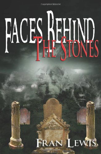 Cover for Fran Lewis · Faces Behind the Stones (Pocketbok) (2012)