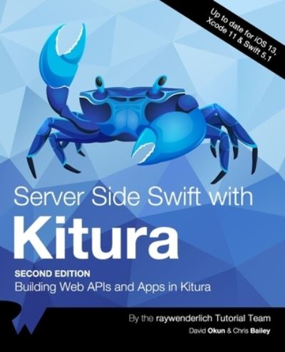 Cover for David Okun · Server Side Swift with Kitura (Paperback Book) [Second edition] (2019)