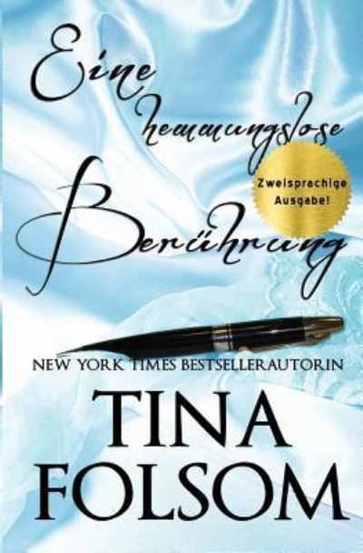 Cover for Tina Folsom · Eine hemmungslose Beruhrung (Zweisprachige Ausgabe) (Paperback Book) (2016)