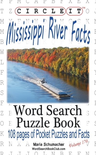 Cover for Lowry Global Media LLC · Circle It, Mississippi River Facts, Word Search, Puzzle Book (Taschenbuch) (2018)