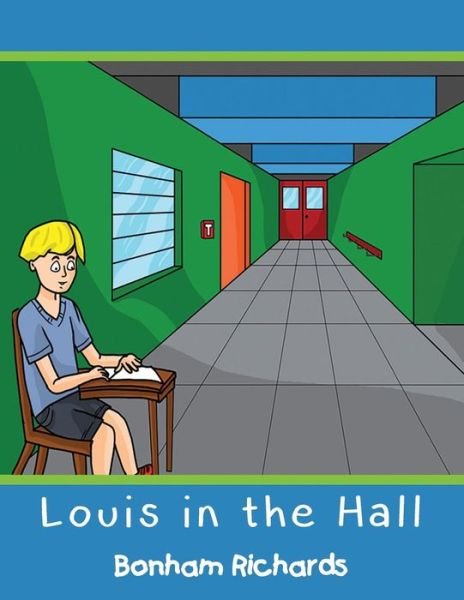 Cover for Bonham Richards · Louis in the Hall (Pocketbok) (2018)