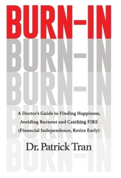 Cover for Patrick Tran · Burn-In (Inbunden Bok) (2021)