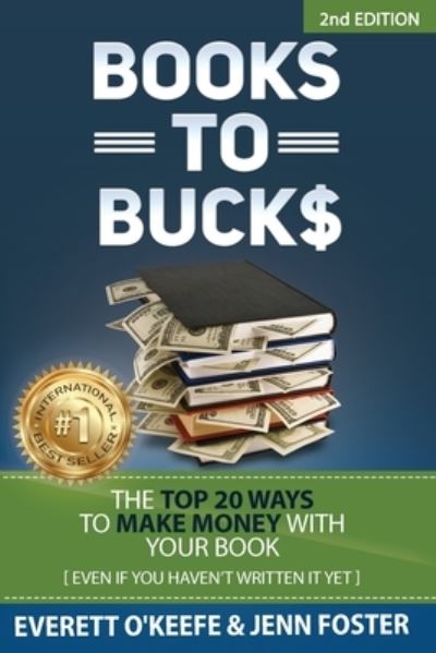 Cover for Everett O'Keefe · Books to Bucks (Book) (2023)