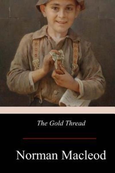 Cover for Norman MacLeod · The Gold Thread (Paperback Book) (2017)