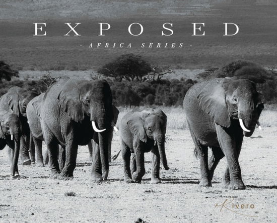 Cover for M Rivero · Exposed: Africa Series (Hardcover Book) (2020)