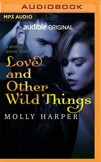 Cover for Molly Harper · Love and Other Wild Things (MP3-CD) (2019)